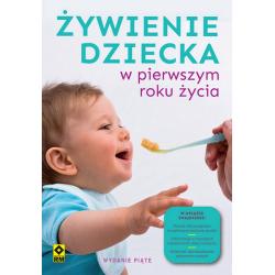 ŻYWIENIE DZIECKA W PIERWSZYM ROKU ŻYCIA