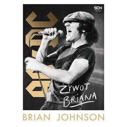 ŻYWOT BRIANA AUTOBIOGRAFIA WOKALISTY AC/DC