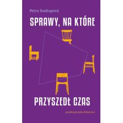 SPRAWY NA KTÓRE PRZYSZEDŁ CZAS