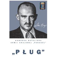PŁUG ADAM BORYS DOWÓDCA BATALIONU ARMII KRAJOWEJ PARASOL