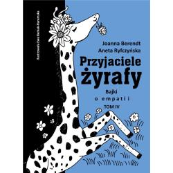 PRZYJACIELE ŻYRAFY. BAJKI O EMPATII 4