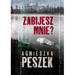 ZABIJESZ MNIE?