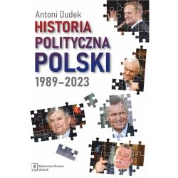 HISTORIA POLITYCZNA POLSKI 1989–2023