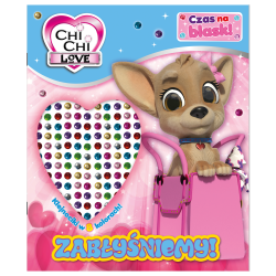 CHI CHI LOVE. ZABŁYŚNIEMY! CZAS NA BLASK!