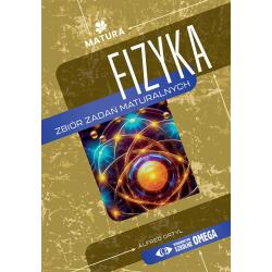 FIZYKA ZBIÓR ZDAŃ MATURALNYCH