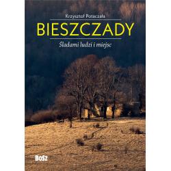 BIESZCZADY. ŚLADAMI LUDZI I MIEJSC