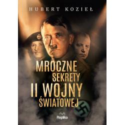 MROCZNE SEKRETY II WOJNY ŚWIATOWEJ