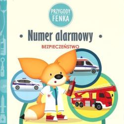 NUMER ALARMOWY. BEZPIECZEŃSTWO. PRZYGODY FENKA