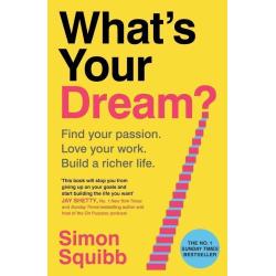 WHAT'S YOUR DREAM?