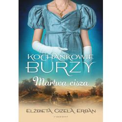 MARTWA CISZA. KOCHANKOWIE BURZY