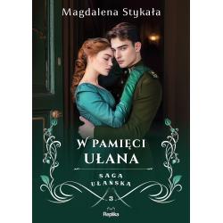W PAMIĘCI UŁANA. SAGA UŁAŃSKA 3