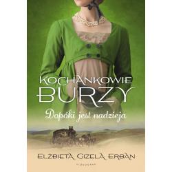 DOPÓKI JEST NADZIEJA. KOCHANKOWIE BURZY