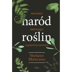 NARÓD ROŚLIN. MANIFEST ZIELONEGO SUPERMOCARSTWA