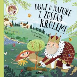 DBAJ O NATURĘ I ZOSTAŃ KRÓLEM!