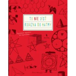 TO NIE JEST KSIĄŻKA DO MATMY