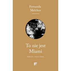 TO NIE JEST MIAMI