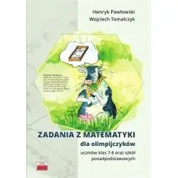 ZADANIA Z MATEMATYKI DLA OLIMPIJCZYKÓW KLASY 7-8 ORAZ SZKÓŁ PONADPODSTAWOWYCH