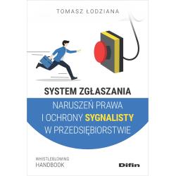 SYSTEM ZGŁASZANIA NARUSZEŃ PRAWA I OCHRONY SYGNALISTY W PRZEDSIĘBIORSTWIE