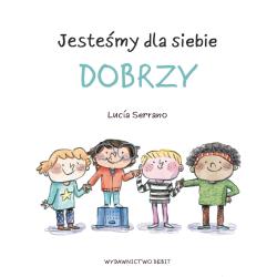JESTEŚMY DLA SIEBIE DOBRZY