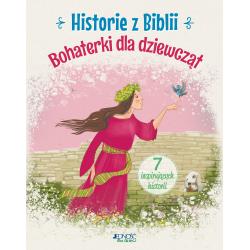 HISTORIE Z BIBLII. BOHATERKI DLA DZIEWCZĄT