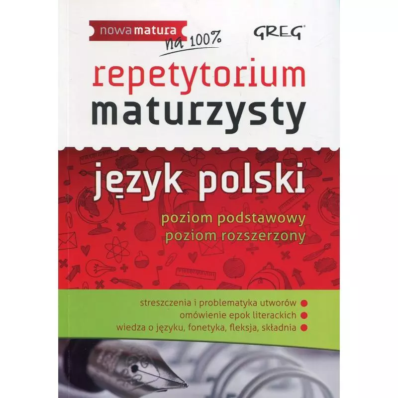 JĘZYK POLSKI NOWA MATURA REPETYTORIUM MATURZYSTY POZIOM PODSTAWOWY I ROZSZERZONY Sabak, Agnieszka