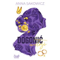 DOGONIĆ MIŁOŚĆ. PLAN AGATY