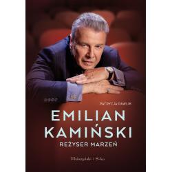 EMILIAN KAMIŃSKI. REŻYSER MARZEŃ