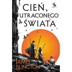 CIEŃ UTRACONEGO ŚWIATA