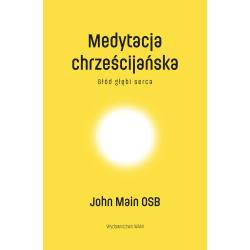 MEDYTACJA CHRZEŚCIJAŃSKA. GŁÓD GŁĘBI SERCA