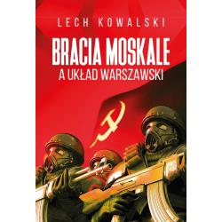 BRACIA MOSKALE A UKŁAD WARSZAWSKI