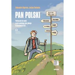 PAN POLSKI. PODRĘCZNIK DO NAUKI JĘZYKA POLSKIEGO JAKO OBCEGO NA POZIOMIE A1-A2