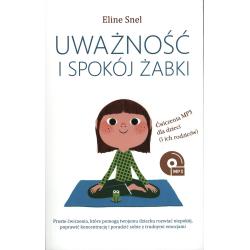 UWAŻNOŚĆ I SPOKÓJ ŻABKI. ĆWICZENIA MP3 DLA DZIECI I ICH RODZICÓW