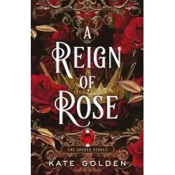 A REIGN OF ROSE