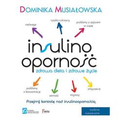 INSULINOOPORNOŚĆ. ZDROWA DIETA I ZDROWE ŻYCIE