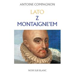 LATO Z MONTAIGNE’EM