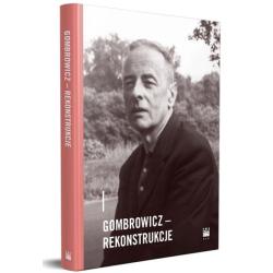 GOMBROWICZ - REKONSTRUKCJE