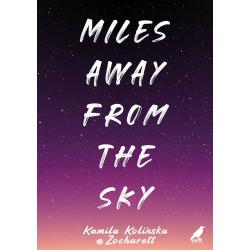 MILES AWAY FROM THE SKY