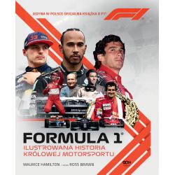 FORMUŁA 1. ILUSTROWANA HISTORIA KRÓLOWEJ MOTORSPORTU. JEDYNA W POLSCE OFICJALNA KSIĄŻKA O F1