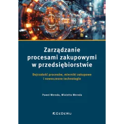 ZARZĄDZANIE PROCESAMI ZAKUPOWYMI W PRZEDSIĘBIORSTWIE