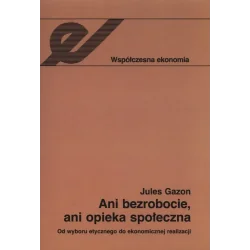 ANI BEZROBOCIE ANI OPIEKA SPOŁECZNA