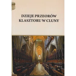 DZIEJE PRZEORÓW KLASZTORU W CLUNY