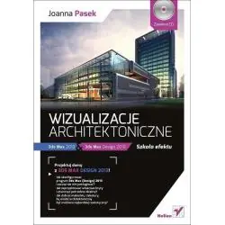 WIZUALIZACJE ARCHITEKTONICZNE Z PŁYTĄ CD 3DS MAX 2013 I 3DS MAX DESIGN 2013. SZKOŁA EFEKTU