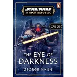 STAR WARS: THE EYE OF DARKNESS THE HIGH REPUBLIC