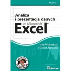 ANALIZA I PREZENTACJA DANYCH W MICROSOFT EXCEL. VADEMECUM WALKENBACHA