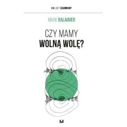 CZY MAMY WOLNĄ WOLĘ?