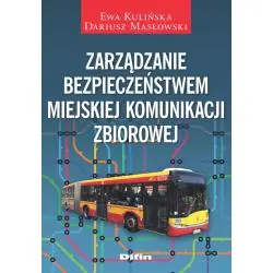 ZARZĄDZANIE BEZPIECZEŃSTWEM MIEJSKIEJ KOMUNIKACJI ZBIOROWEJ