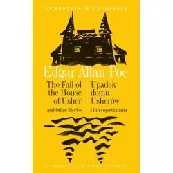 THE FALL OF THE HOUSE OF USHER / UPADEK DOMU USHERÓW. LITERATURA W ORYGINALE