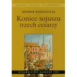 KONIEC SOJUSZU TRZECH CESARZY