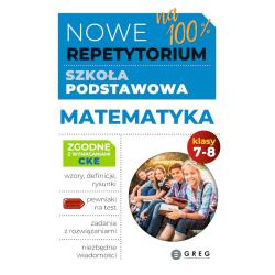 MATEMATYKA. NOWE REPETYTORIUM. SZKOŁA PODSTAWOWA. KLASA 7-8
