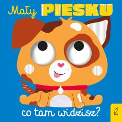 MAŁY PIESKU, CO TAM WIDZISZ
